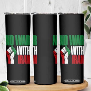 No War With Iran Skinny Tumbler Peace Activist Gift TS12 Print Your Wear