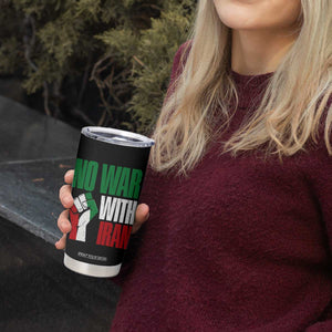 No War With Iran Tumbler Cup Peace Activist Gift TS12 Print Your Wear