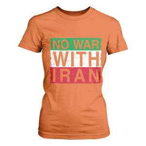 No War With Iran T Shirt For Women Solidarity With Iranian People Peace TS12 Orange Print Your Wear