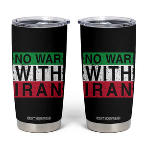 No War With Iran Tumbler Cup Solidarity With Iranian People Peace TS12 Black Print Your Wear