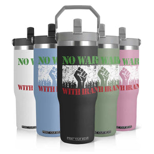 No War With Iran Flip Straw Tumbler Free Iran Peace Seeker Gift TS12 Print Your Wear