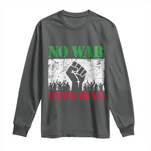 No War With Iran Long Sleeve Shirt Free Iran Peace Seeker Gift TS12 Dark Heather Print Your Wear