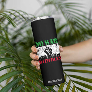 No War With Iran Skinny Tumbler Free Iran Peace Seeker Gift TS12 Print Your Wear