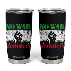 No War With Iran Tumbler Cup Free Iran Peace Seeker Gift TS12 Black Print Your Wear