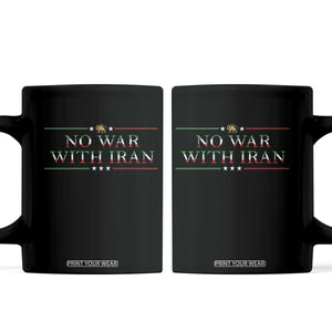No War With Iran Peace Statement Gift Coffee Mug TS12 Black Print Your Wear