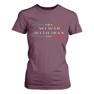 No War With Iran Peace Statement Gift T Shirt For Women TS12 Maroon Print Your Wear