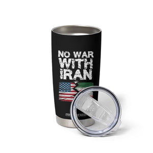 No War With Iran Tumbler Cup Support Iranian People Peace TS12 Print Your Wear