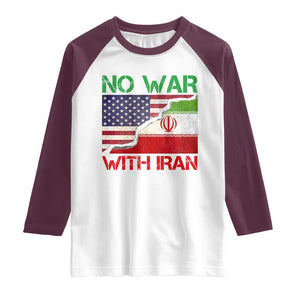 No War With Iran Raglan Shirt Middle East Freedom TS12 White Maroon Print Your Wear