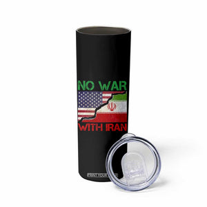 No War With Iran Skinny Tumbler Middle East Freedom TS12 Print Your Wear