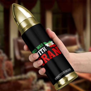 No War With Iran Bullet Tumbler Iran Freedom Protest TS12 Print Your Wear