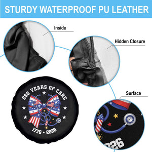 Nurse 250 Years Of Care Spare Tire Cover Patriotic American Nurse Gift TS12 Print Your Wear