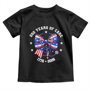Nurse 250 Years Of Care Toddler T Shirt Patriotic American Nurse Gift TS12 Black Print Your Wear