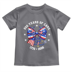 Nurse 250 Years Of Care Toddler T Shirt Patriotic American Nurse Gift TS12 Charcoal Print Your Wear