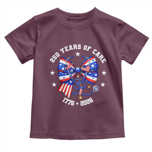 Nurse 250 Years Of Care Toddler T Shirt Patriotic American Nurse Gift TS12 Maroon Print Your Wear