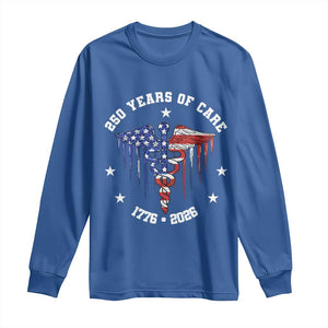 Patriotic Nurse 250 Years Of Care Long Sleeve Shirt Healthcare Worker Gift TS12 Royal Blue Print Your Wear