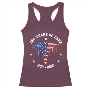 Patriotic Nurse 250 Years Of Care Racerback Tank Top Healthcare Worker Gift TS12 Maroon Print Your Wear