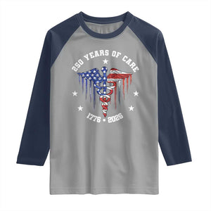 Patriotic Nurse 250 Years Of Care Raglan Shirt Healthcare Worker Gift TS12 Sport Gray Navy Print Your Wear