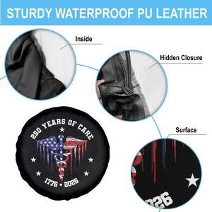 Patriotic Nurse 250 Years Of Care Spare Tire Cover Healthcare Worker Gift TS12 Print Your Wear