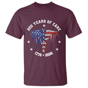 Patriotic Nurse 250 Years Of Care T Shirt Healthcare Worker Gift TS12 Maroon Print Your Wear