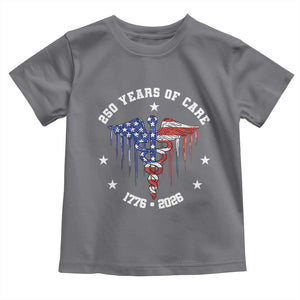 Patriotic Nurse 250 Years Of Care Toddler T Shirt Healthcare Worker Gift TS12 Charcoal Print Your Wear