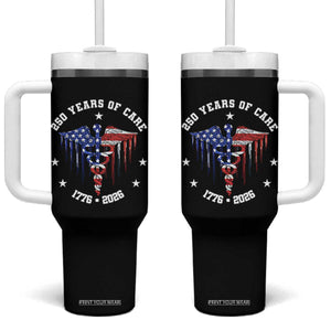 Patriotic Nurse 250 Years Of Care Tumbler With Handle Healthcare Worker Gift TS12 One Size: 40 oz Black Print Your Wear