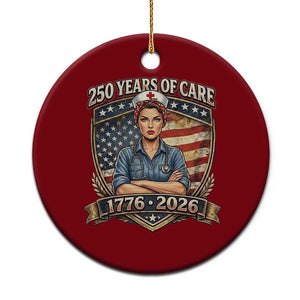 Patriotic Nurse Celebrating 250 Years Of Care Gift Ceramic Ornament TS12 1pc Red Print Your Wear