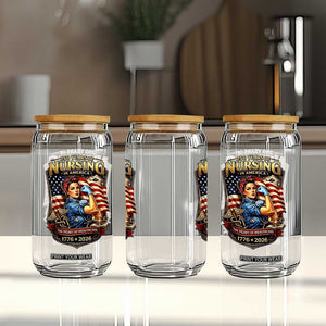 Patriotic Rosie Nurse Feminist Pride Glass Can 250 Years Of Nursing TS12 Print Your Wear