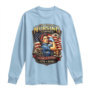Patriotic Rosie Nurse Feminist Pride Long Sleeve Shirt 250 Years Of Nursing TS12 Light Blue Print Your Wear