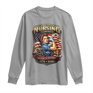 Patriotic Rosie Nurse Feminist Pride Long Sleeve Shirt 250 Years Of Nursing TS12 Sport Gray Print Your Wear