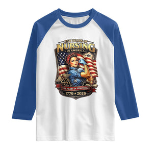 Patriotic Rosie Nurse Feminist Pride Raglan Shirt 250 Years Of Nursing TS12 White Royal Print Your Wear