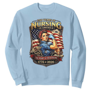 Patriotic Rosie Nurse Feminist Pride Sweatshirt 250 Years Of Nursing TS12 Light Blue Print Your Wear
