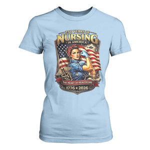 Patriotic Rosie Nurse Feminist Pride T Shirt For Women 250 Years Of Nursing TS12 Light Blue Print Your Wear