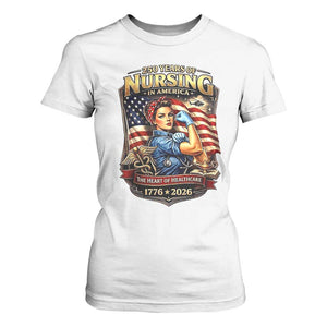 Patriotic Rosie Nurse Feminist Pride T Shirt For Women 250 Years Of Nursing TS12 White Print Your Wear