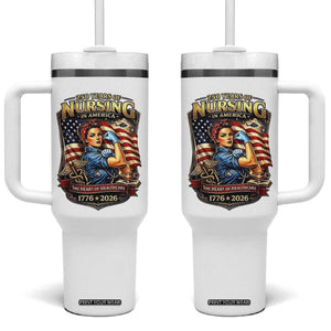 Patriotic Rosie Nurse Feminist Pride Tumbler With Handle 250 Years Of Nursing TS12 One Size: 40 oz White Print Your Wear