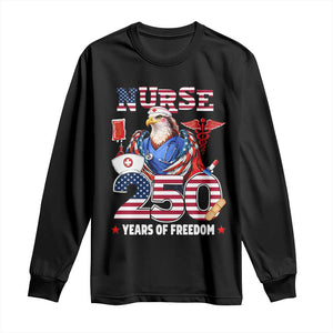 Bald Eagle Nurse 250 Years Of Freedom Long Sleeve Shirt Patriotic American Nurse Gift TS12 Black Print Your Wear