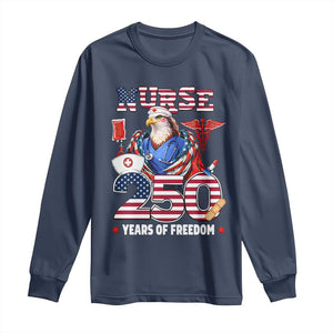 Bald Eagle Nurse 250 Years Of Freedom Long Sleeve Shirt Patriotic American Nurse Gift TS12 Navy Print Your Wear