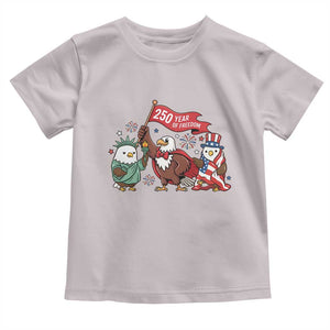 Cute Patriotic Eagle 250 Years Of Freedom Toddler T Shirt American Pride Gift TS12 Ice Gray Print Your Wear