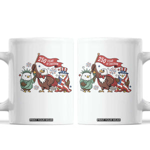 Cute Patriotic Eagle 250 Years Of Freedom Coffee Mug American Pride Gift TS12 White Print Your Wear