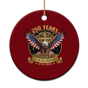 Faith And Freedom 250 Years Ceramic Ornament Patriotic Eagle Cross Gift TS12 1pc Red Print Your Wear
