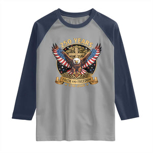 Faith And Freedom 250 Years Raglan Shirt Patriotic Eagle Cross Gift TS12 Sport Gray Navy Print Your Wear