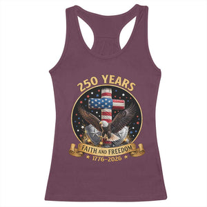 Christian Patriotic Eagle Cross Racerback Tank Top 250 Years Faith And Freedom USA Gift TS12 Maroon Print Your Wear