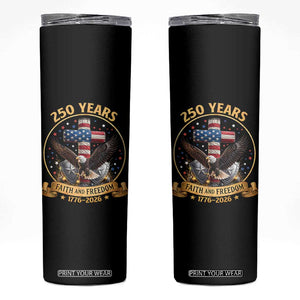 Christian Patriotic Eagle Cross Skinny Tumbler 250 Years Faith And Freedom USA Gift TS12 Black Print Your Wear