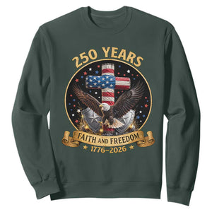 Christian Patriotic Eagle Cross Sweatshirt 250 Years Faith And Freedom USA Gift TS12 Dark Forest Green Print Your Wear