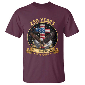 Christian Patriotic Eagle Cross T Shirt 250 Years Faith And Freedom USA Gift TS12 Maroon Print Your Wear