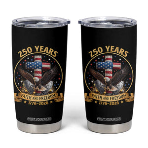 Christian Patriotic Eagle Cross Tumbler Cup 250 Years Faith And Freedom USA Gift TS12 Black Print Your Wear