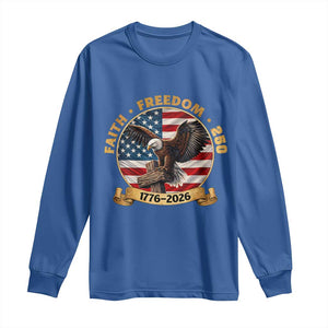 250 Years Faith And Freedom Long Sleeve Shirt Patriotic Eagle Cross American Pride Gift TS12 Royal Blue Print Your Wear