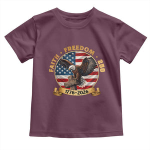 250 Years Faith And Freedom Toddler T Shirt Patriotic Eagle Cross American Pride Gift TS12 Maroon Print Your Wear