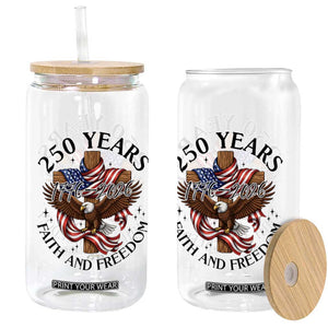 250 Years Faith And Freedom Glass Can Patriotic Christian Eagle TS12 Print Your Wear