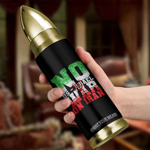 No Us Israel War On Iran Bullet Tumbler Anti War Political Protest Statement TS12 Print Your Wear