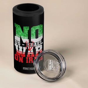 No Us Israel War On Iran 4 in 1 Can Cooler Tumbler Anti War Political Protest Statement TS12 Print Your Wear
